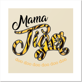Mama Tiger - Doo doo doo Posters and Art